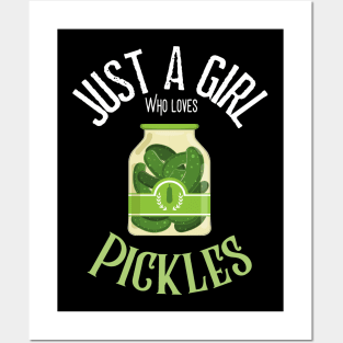 Just A Girl Who Loves Pickles Posters and Art